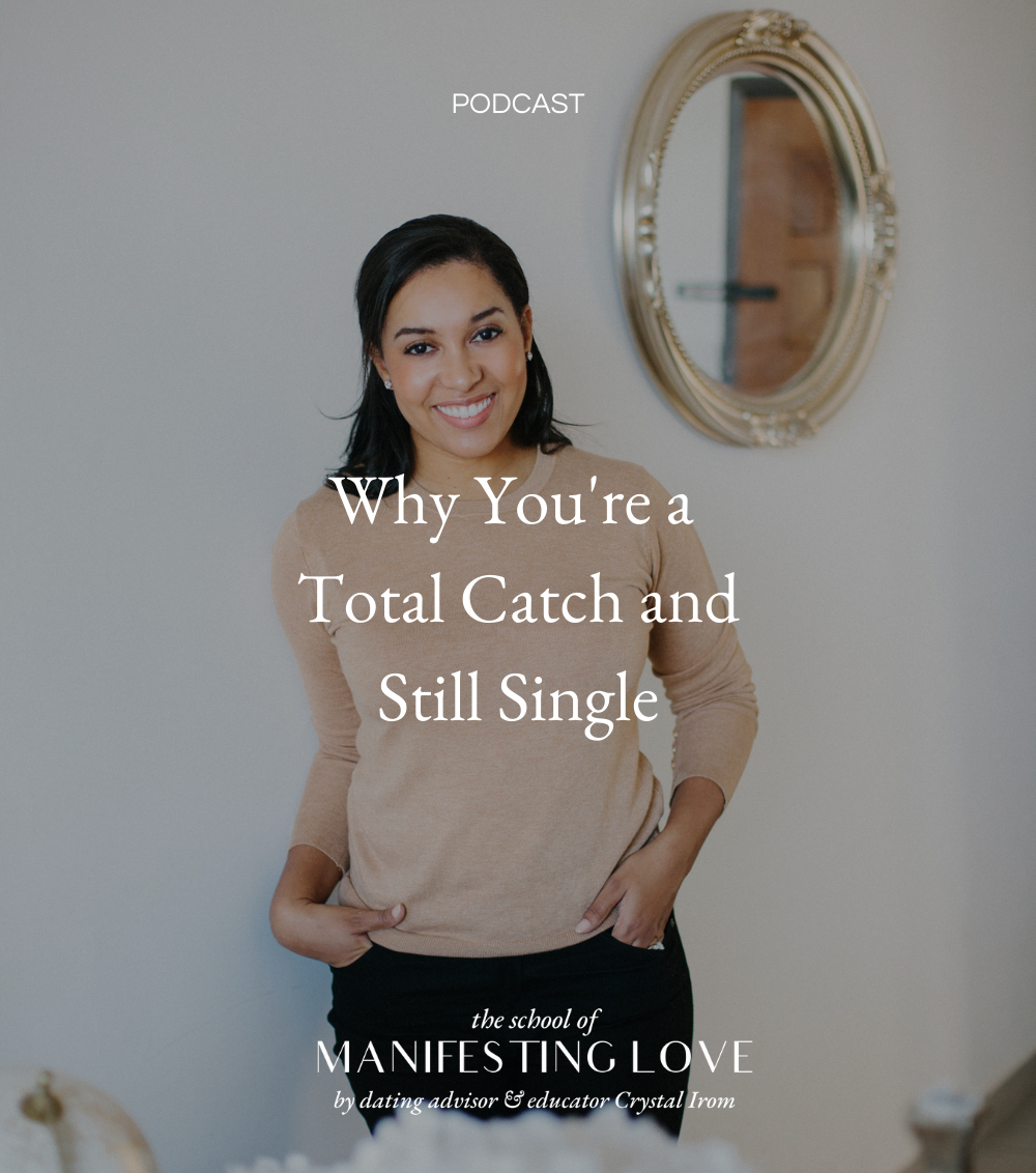 Why You're a Total Catch and Still Single